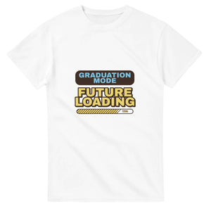 Graduation Mode: Future Loading — white unisex t-shirt