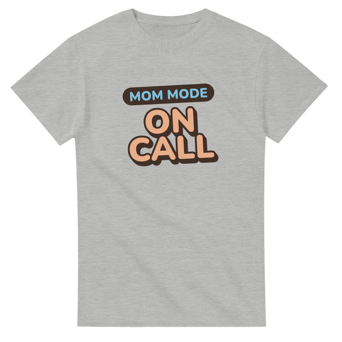 Mom Mode: On Call — ash unisex t-shirt