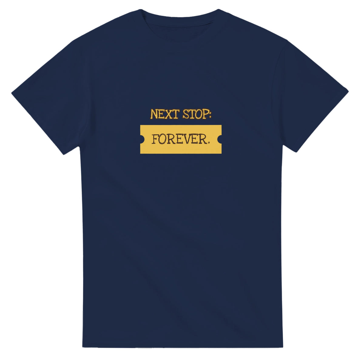 Next Stop: Forever — navy unisex t-shirt