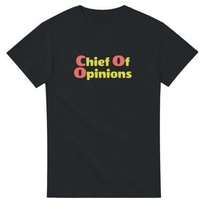 Chief Of Opinions — black unisex t-shirt