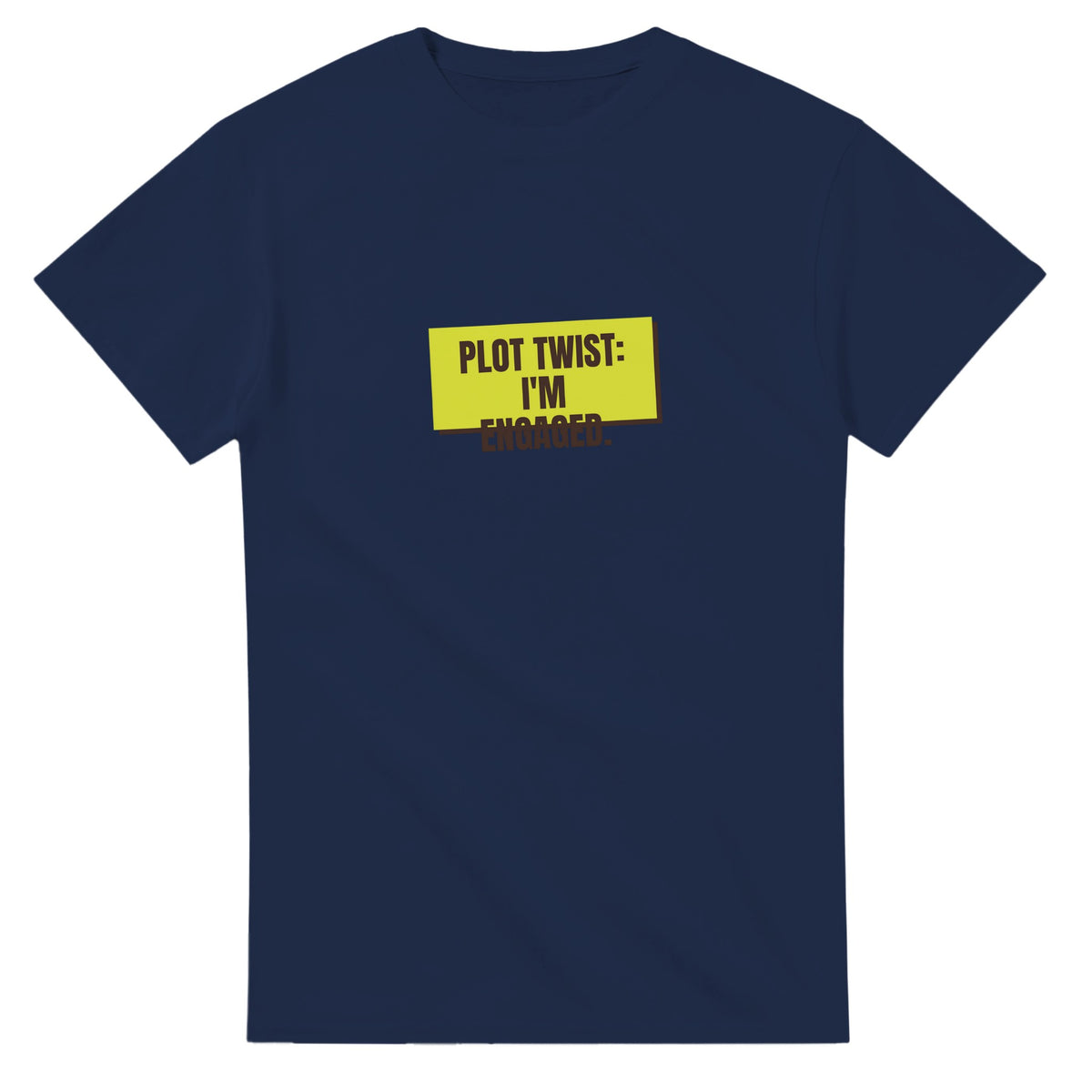 Plot Twist: I’m Engaged — navy unisex t-shirt