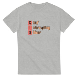 Chief Interrupting Officer — ash unisex t-shirt