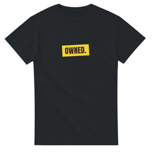 Owned. — black unisex t-shirt