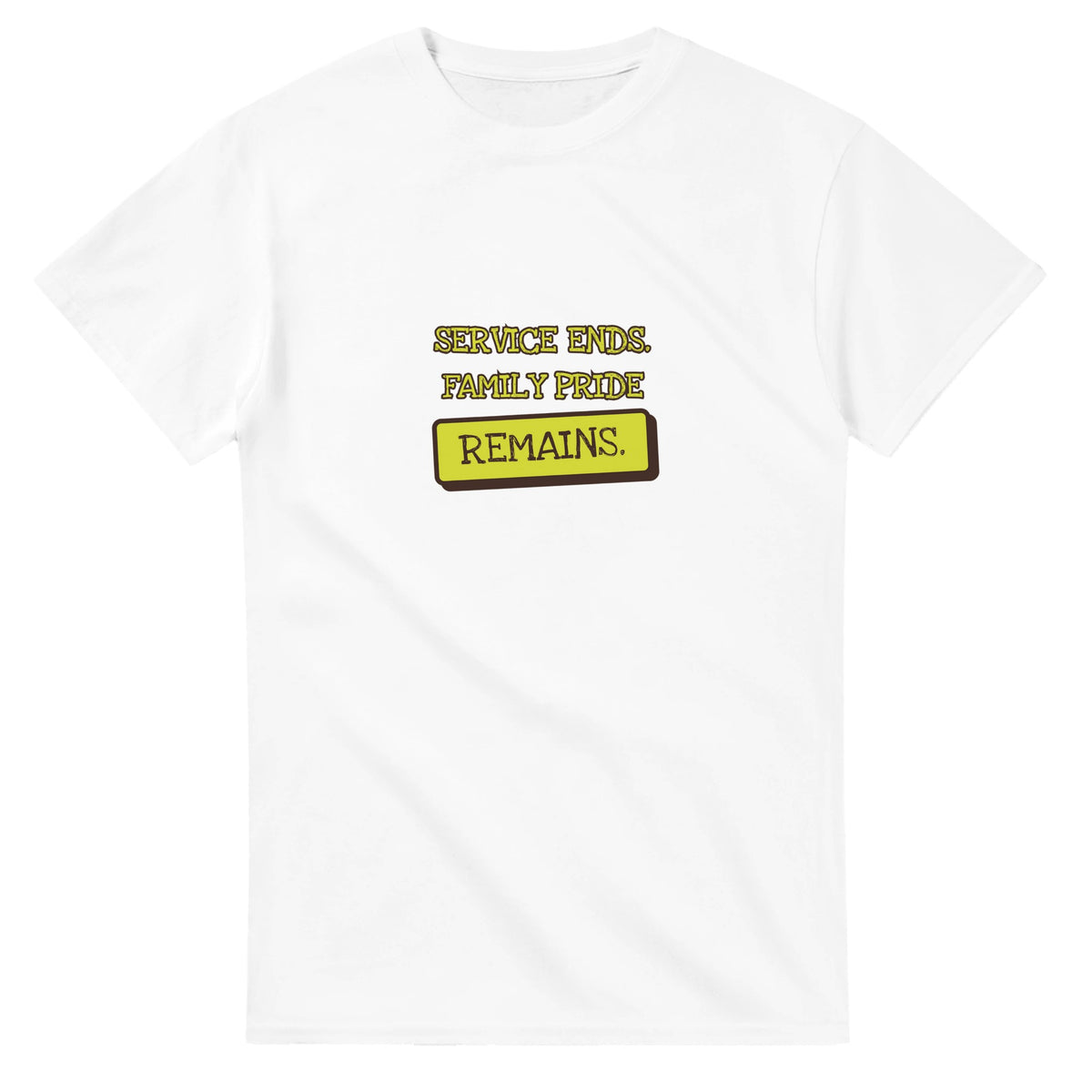 Service Ends. Family Pride Remains — white unisex t-shirt