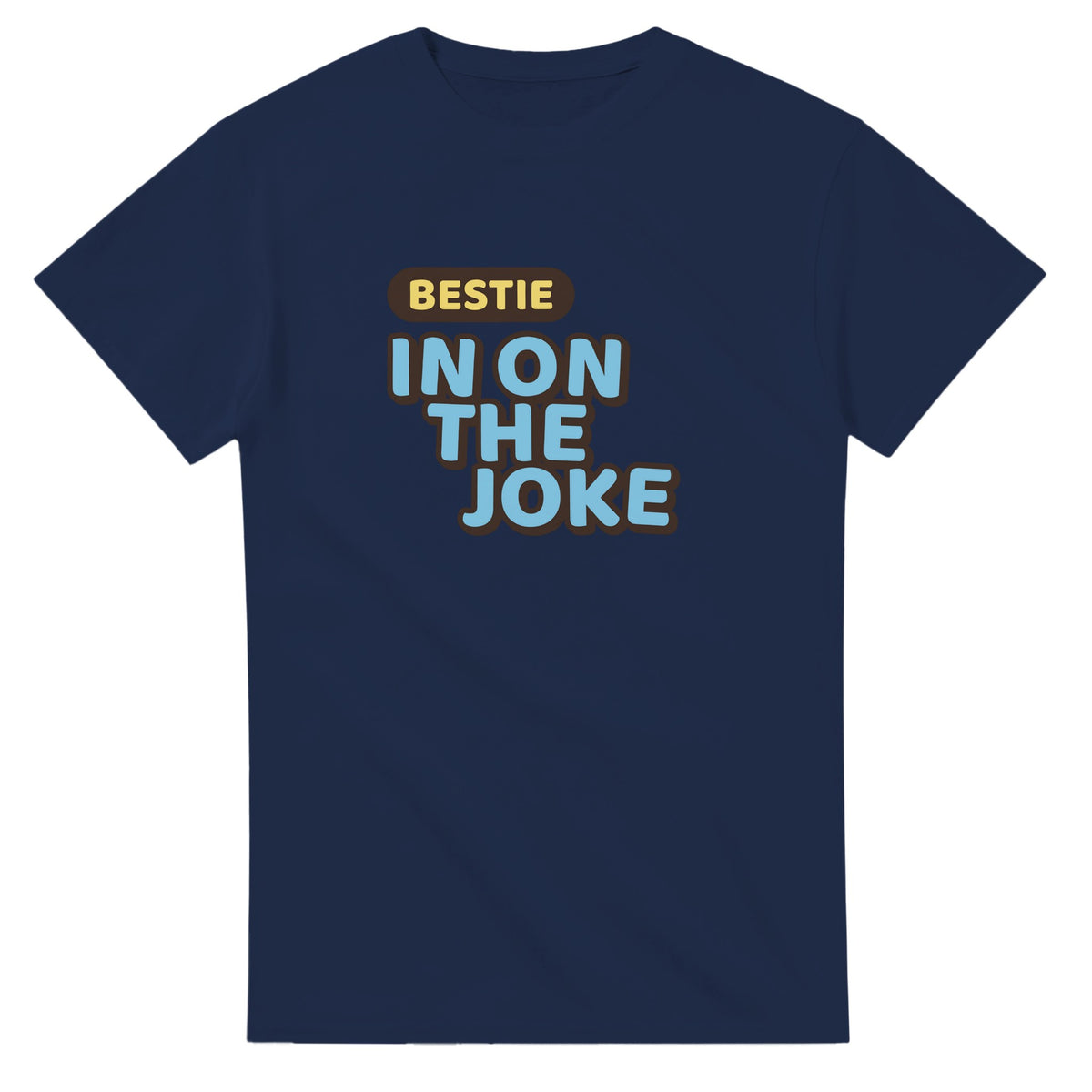 Bestie: In On The Joke — navy unisex t-shirt