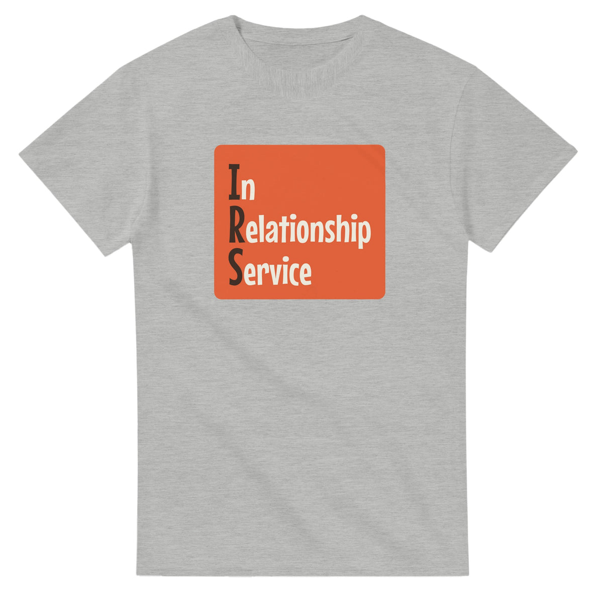 In Relationship Service — ash unisex t-shirt