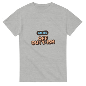 Mom: Off Duty-ish — ash unisex t-shirt