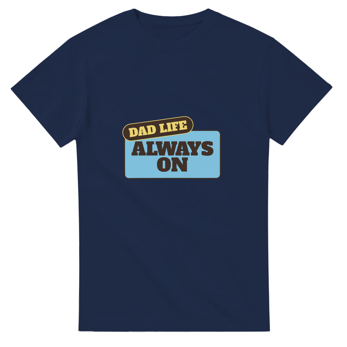 Dad Life: Always On — navy unisex t-shirt