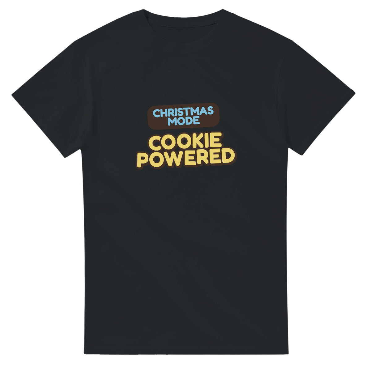 Christmas Mode: Cookie Powered — black unisex t-shirt