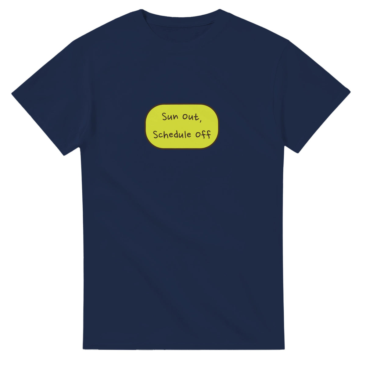 Sun Out, Schedule Off — navy unisex t-shirt