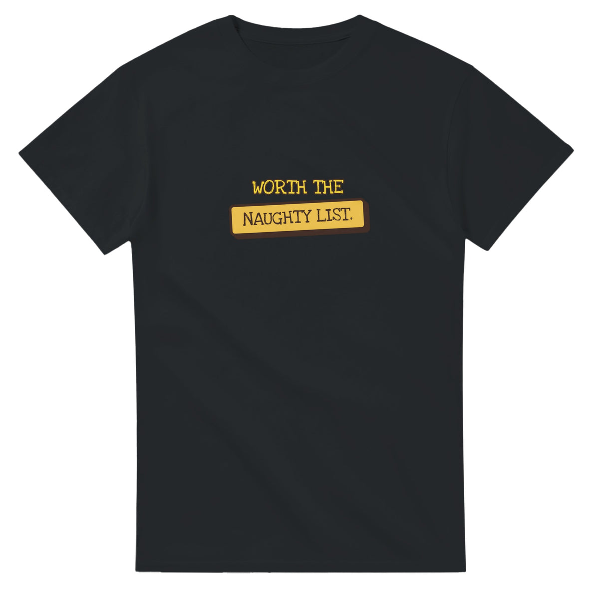 Worth the Naughty List — black unisex t-shirt