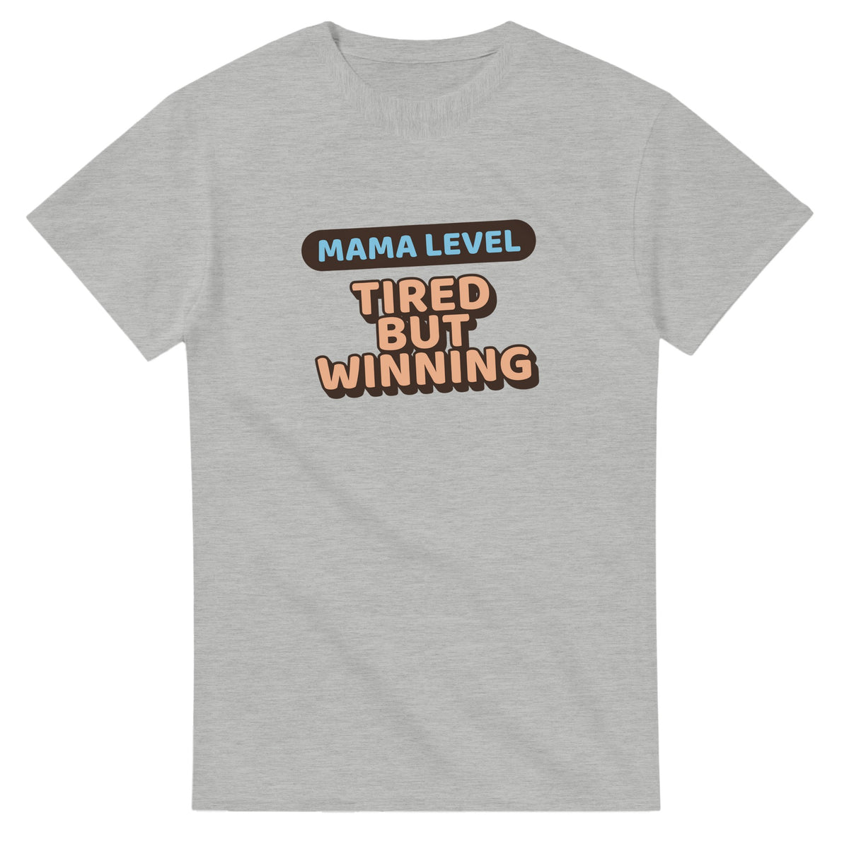 Mama Level: Tired But Winning — ash unisex t-shirt