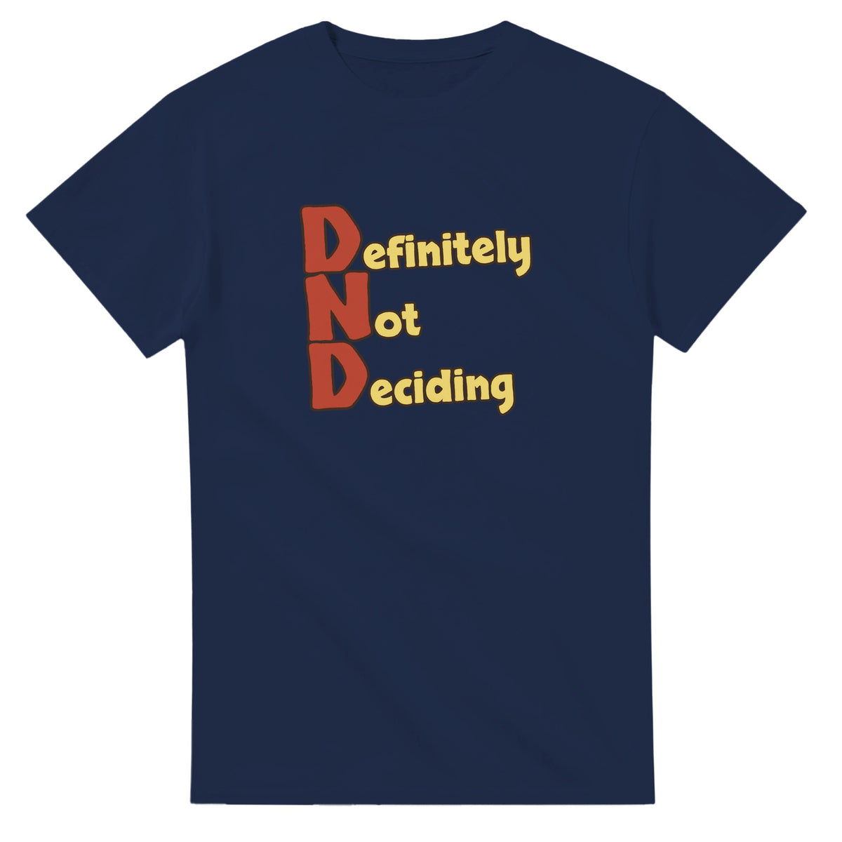 Definitely Not Deciding — navy unisex t-shirt