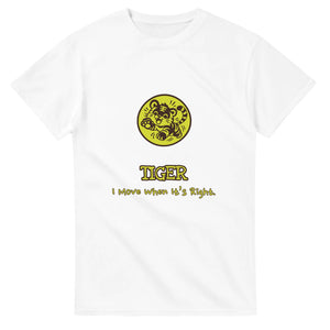 Tiger • I Move When It’s Right — white unisex t-shirt