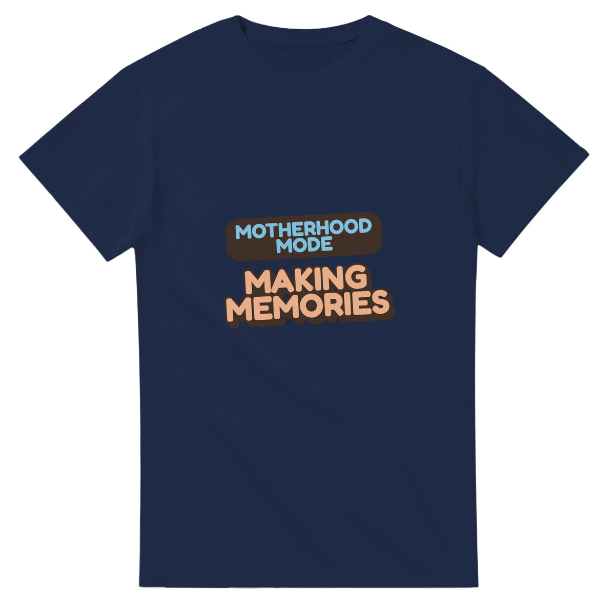 Motherhood Mode: Making Memories — navy unisex t-shirt