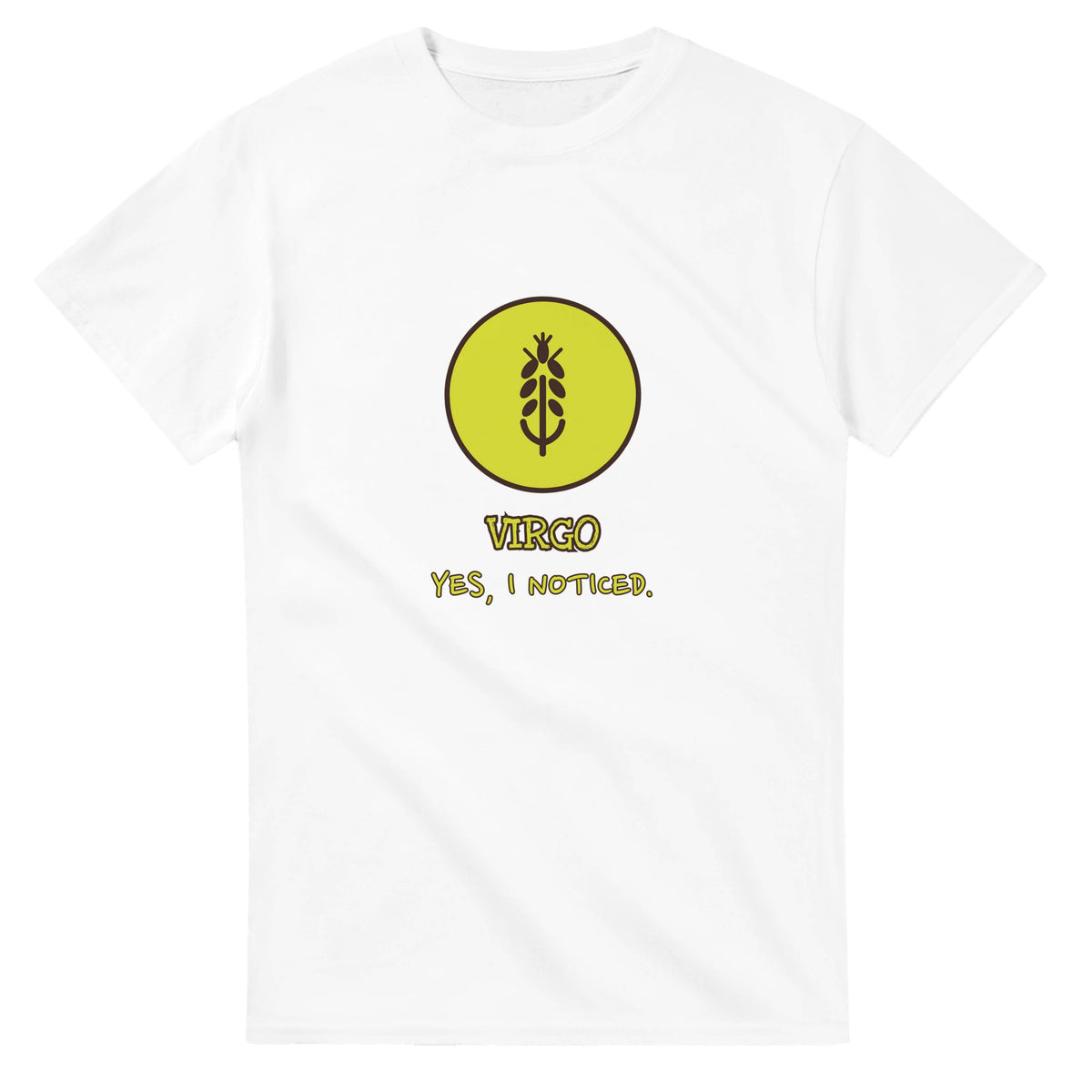 Virgo • Yes, I Noticed — white unisex t-shirt