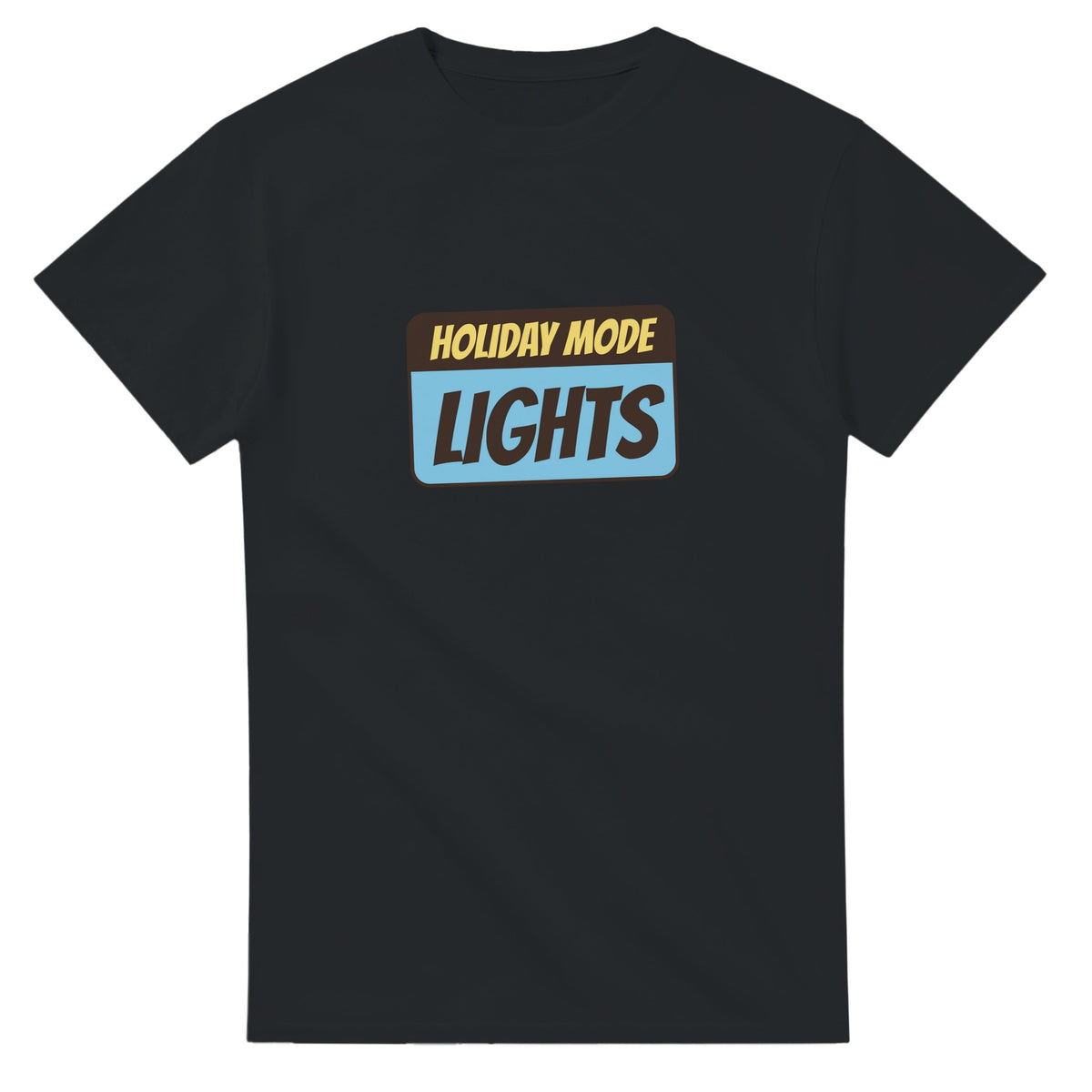 Holiday Mode Powered By Lights — black unisex t-shirt