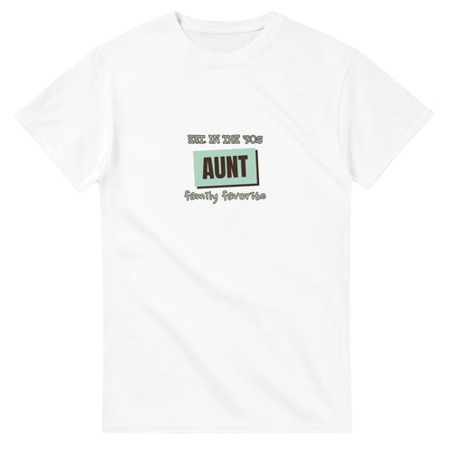 Aunt • Est. In The '90s • Family Favorite — white unisex t-shirt