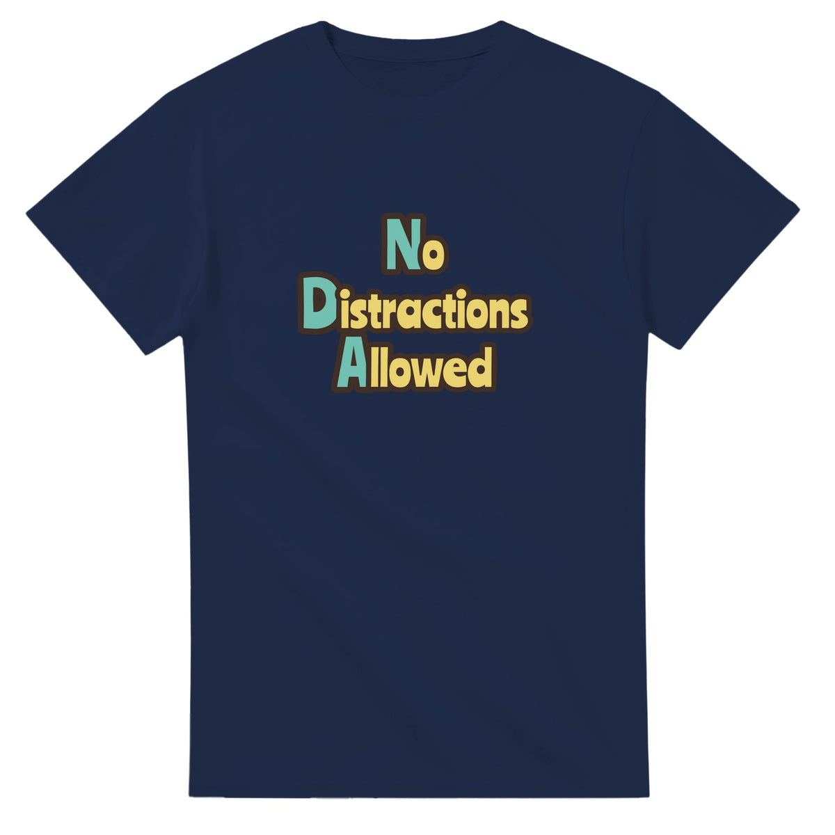 No Distractions Allowed — navy unisex t-shirt