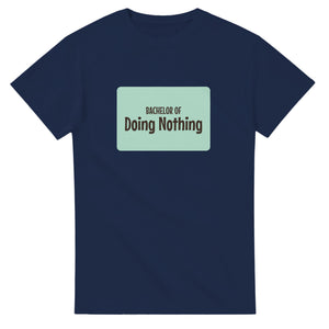 Bachelor of Doing Nothing — navy unisex t-shirt
