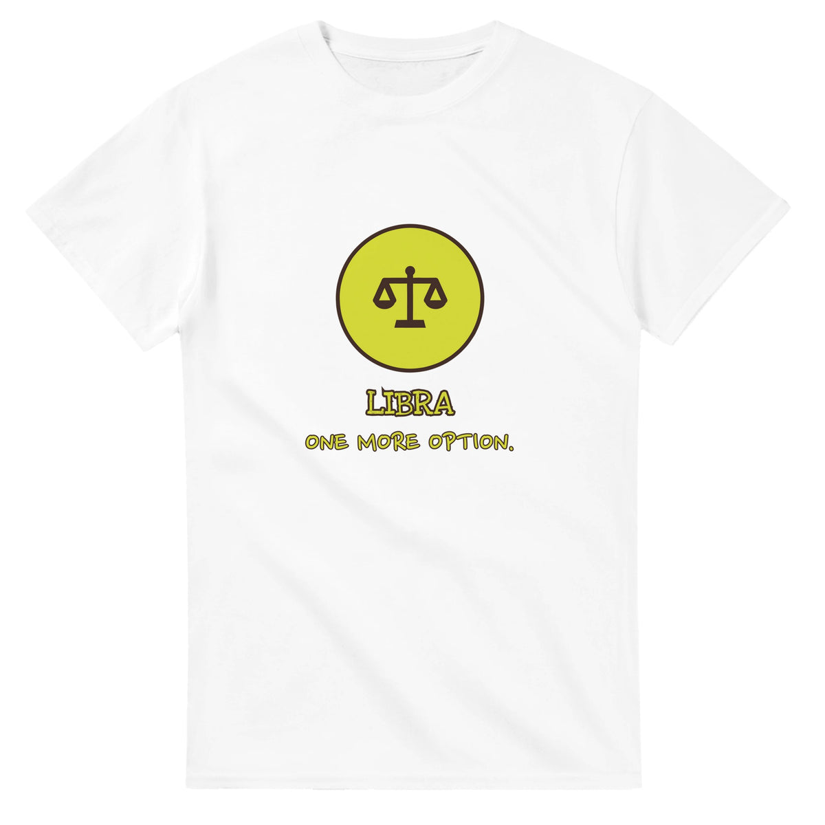 Libra • One More Option — white unisex t-shirt