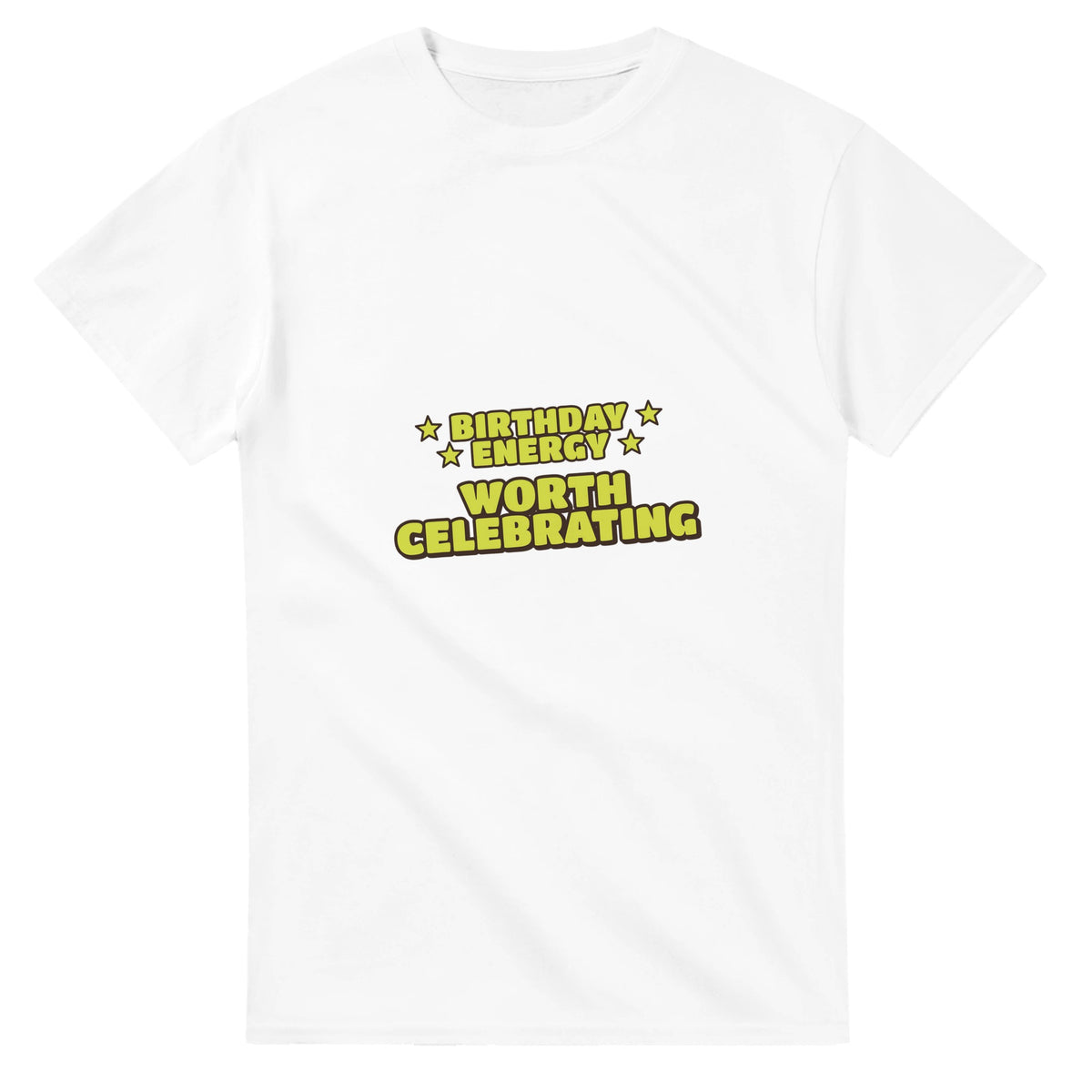 Birthday Energy: Worth Celebrating — white unisex t-shirt