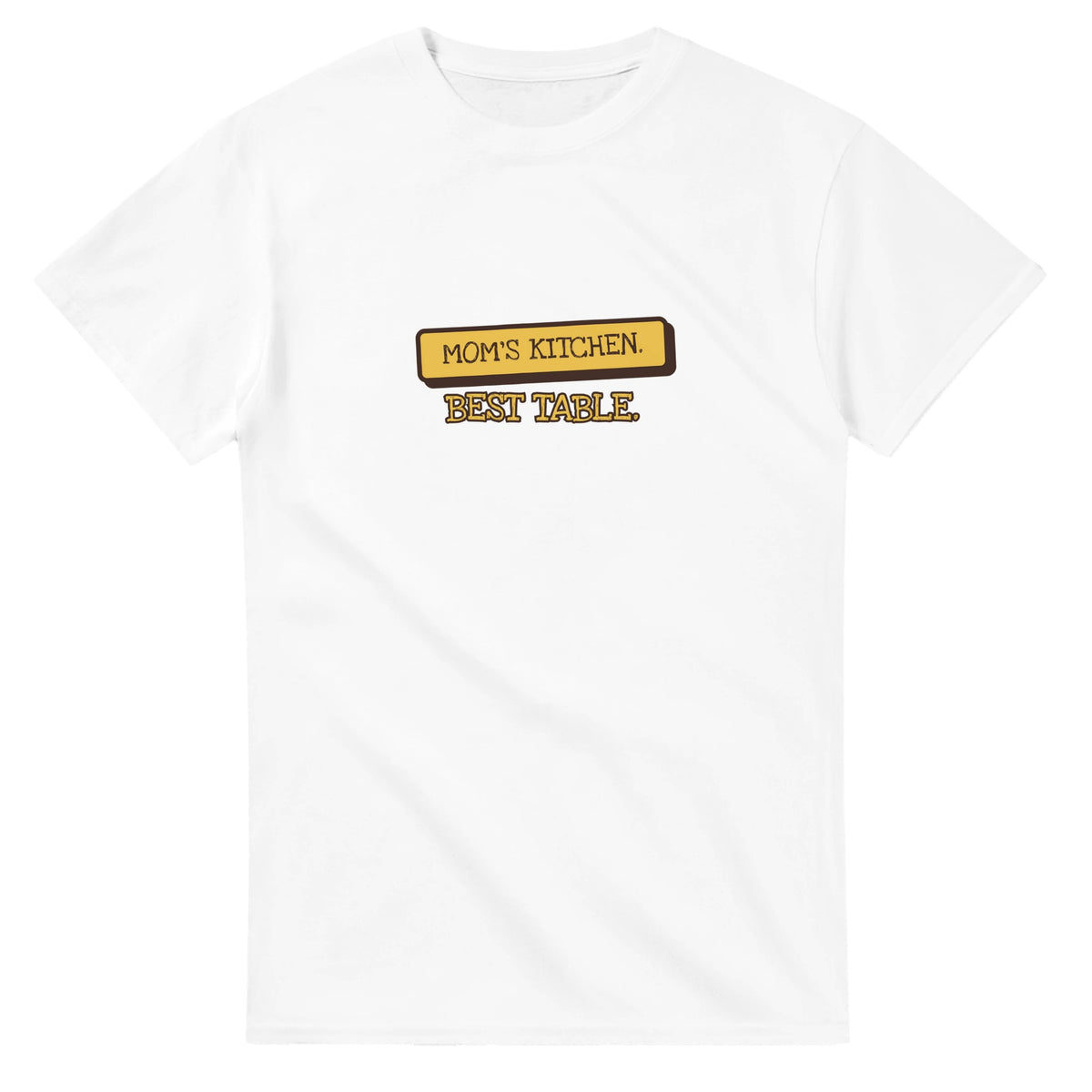Mom's Kitchen. Best Table — white unisex t-shirt