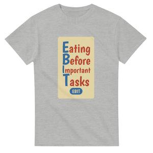 Eating Before Important Tasks — ash unisex t-shirt