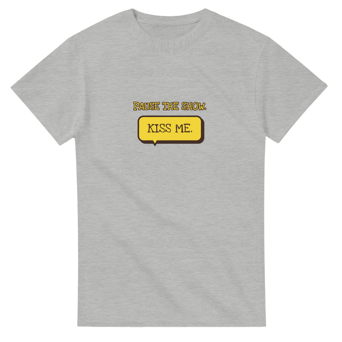 Pause The Show. Kiss Me — ash unisex t-shirt