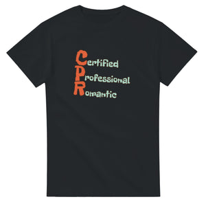 Certified Professional Romantic — black unisex t-shirt