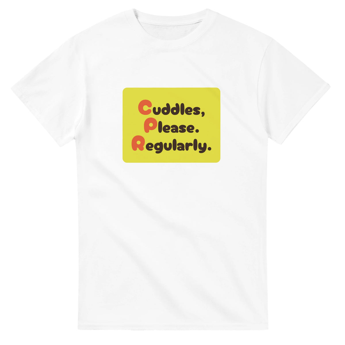 Cuddles, Please. Regularly. — white unisex t-shirt