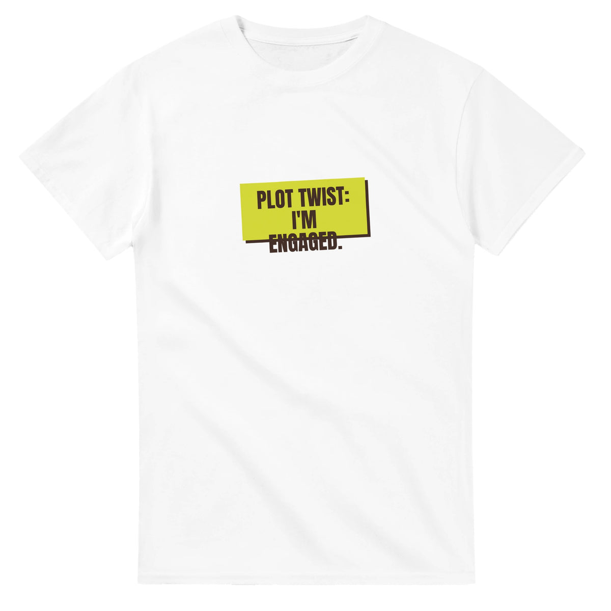 Plot Twist: I’m Engaged — white unisex t-shirt