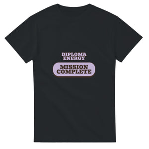 Diploma Energy: Mission Complete — black unisex t-shirt