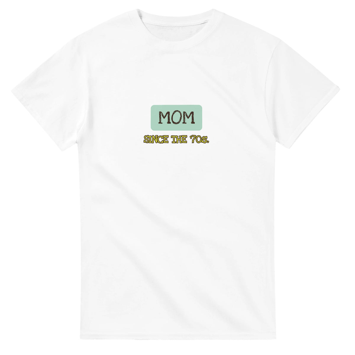 Mom / Since The ’70s — white unisex t-shirt