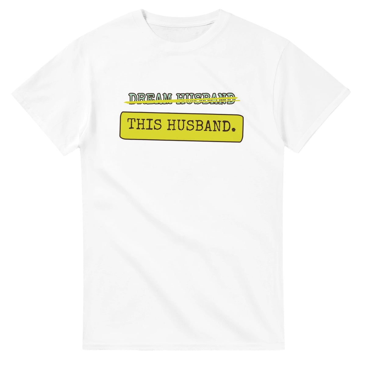 Dream Husband → This Husband — white unisex t-shirt