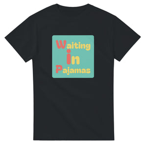 Waiting in Pajamas — black unisex t-shirt