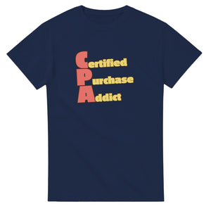 Certified Purchase Addict — navy unisex t-shirt