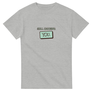 Still Choosing You — ash unisex t-shirt