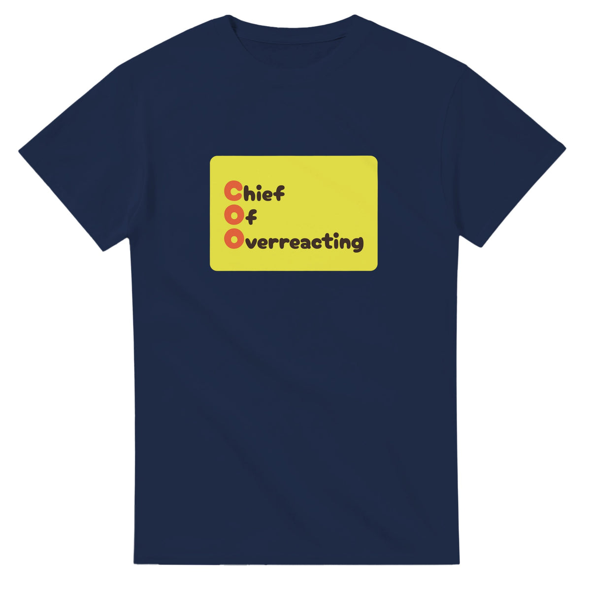 Chief Of Overreacting — navy unisex t-shirt
