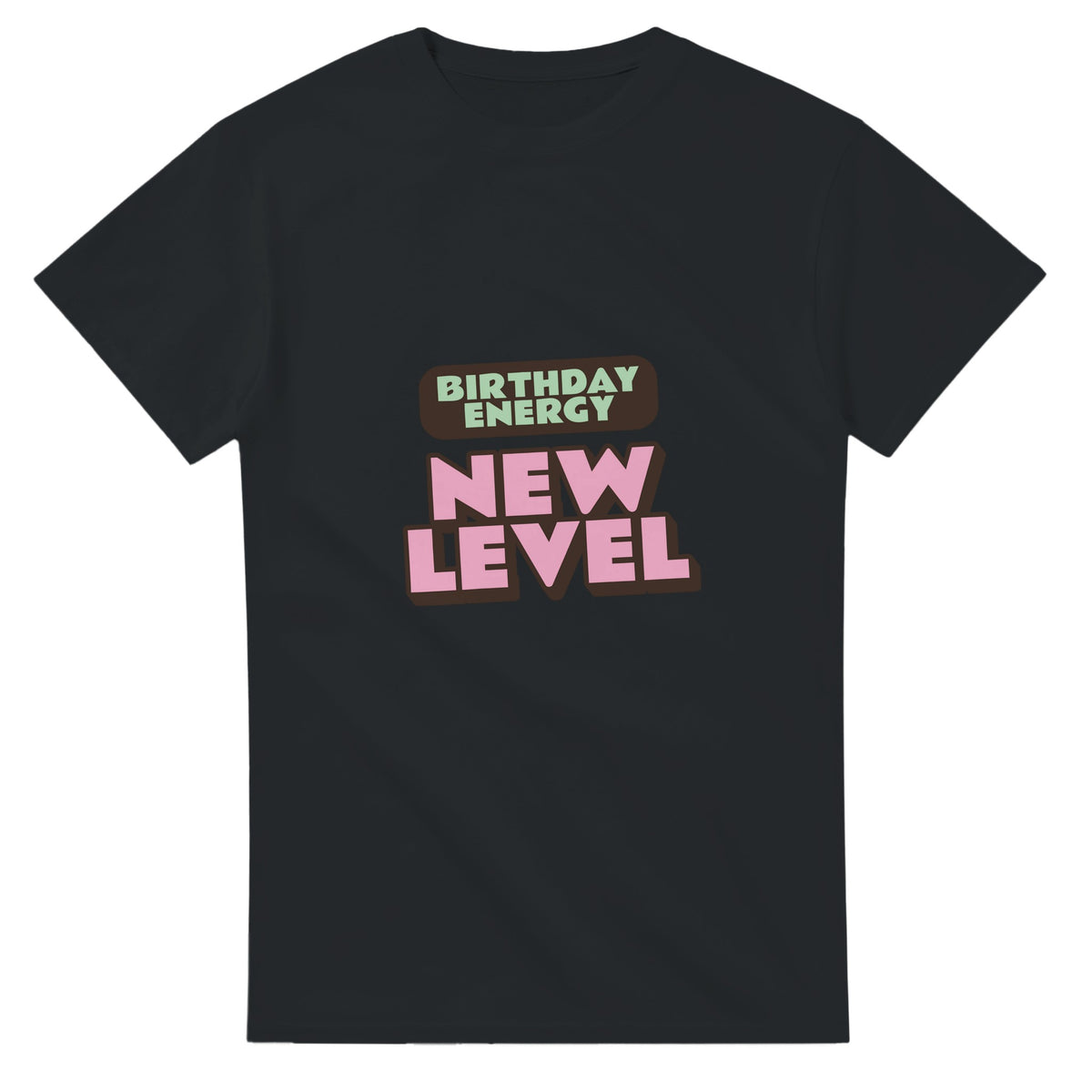 Birthday Energy: New Level — black unisex t-shirt