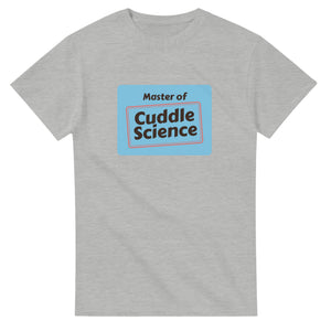 Master of Cuddle Science — ash unisex t-shirt