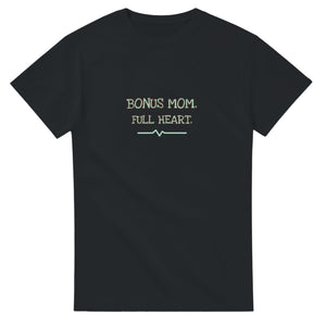 Bonus Mom. Full Heart — black unisex t-shirt