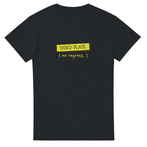 Third Plate. No Regrets — black unisex t-shirt