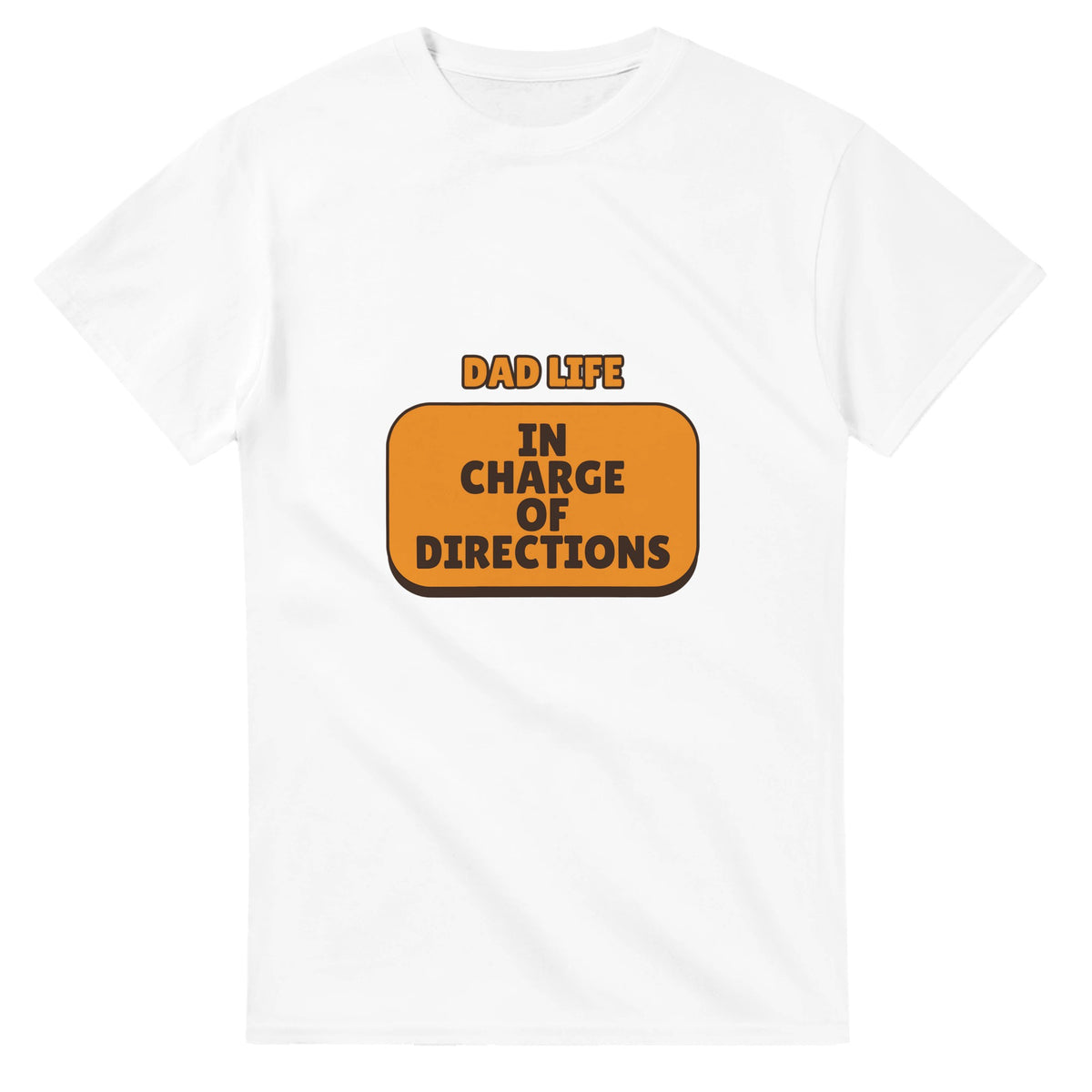 Dad Life: In Charge Of Directions — white unisex t-shirt