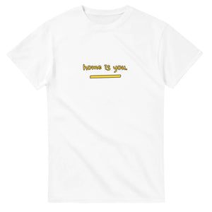 Home Is You — white unisex t-shirt