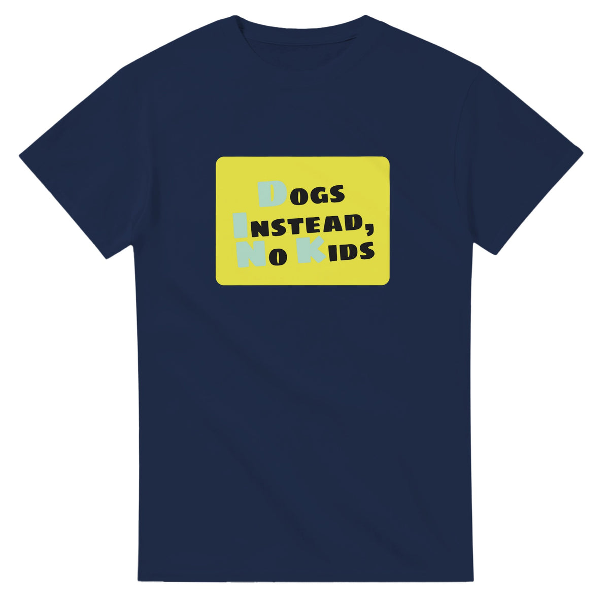 Dogs Instead, No Kids — navy unisex t-shirt