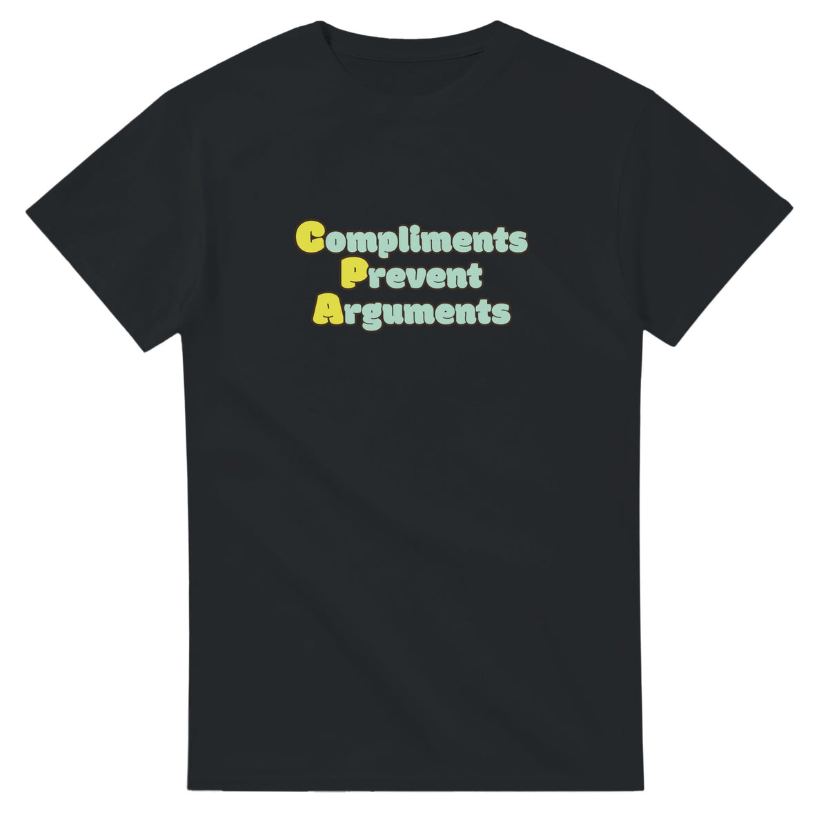 Compliments Prevent Arguments — black unisex t-shirt