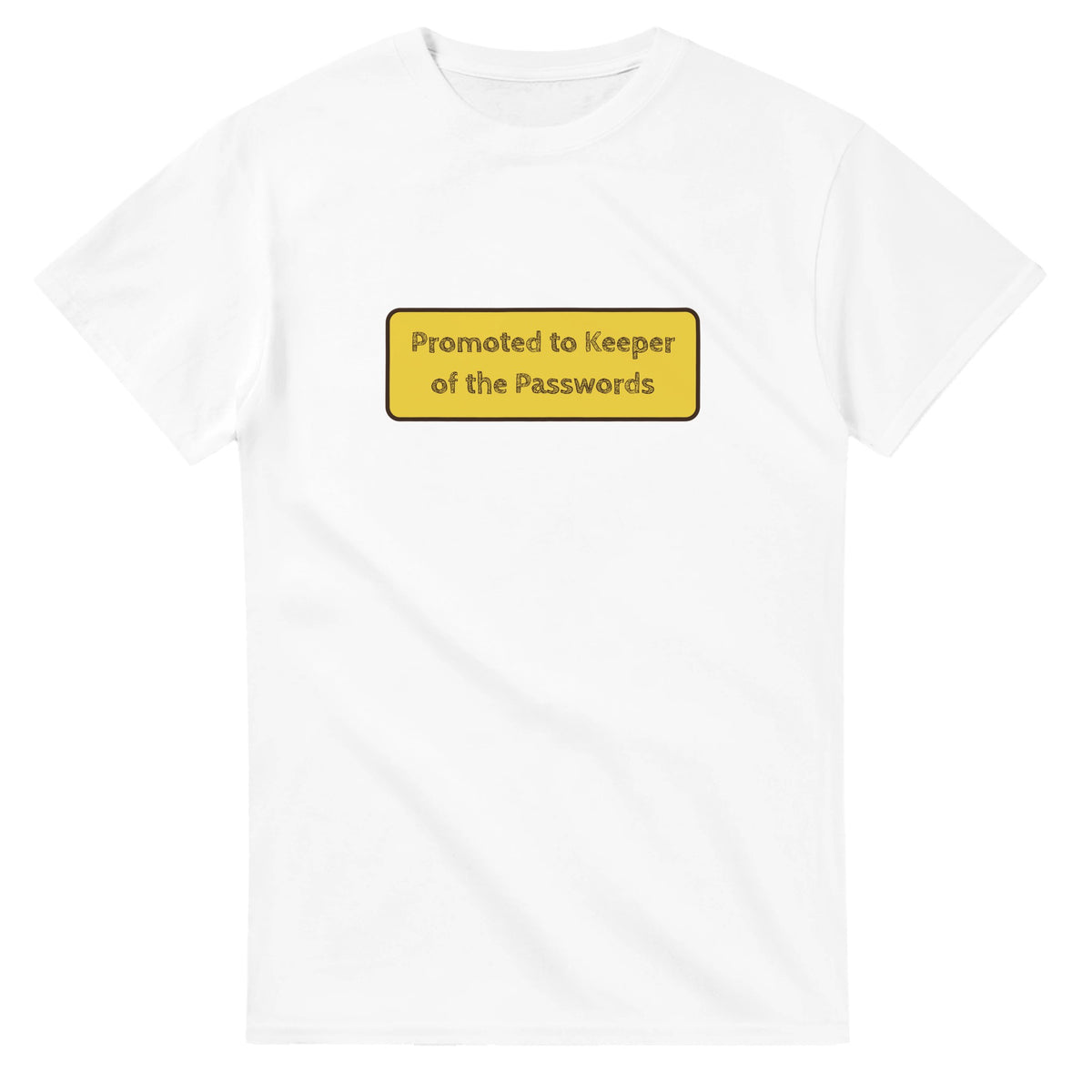 Promoted To Keeper Of The Passwords — white unisex t-shirt