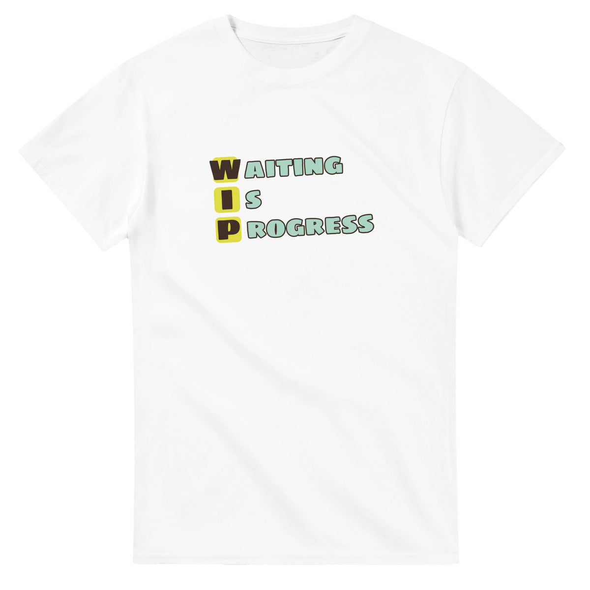 Waiting Is Progress — white unisex t-shirt