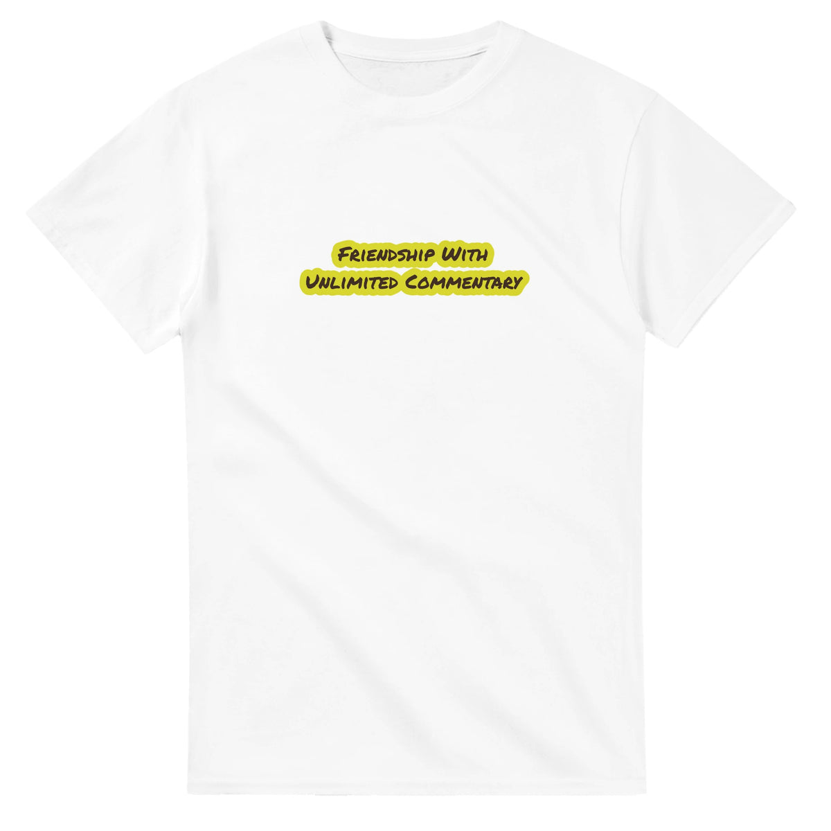 Friendship With Unlimited Commentary — white unisex t-shirt